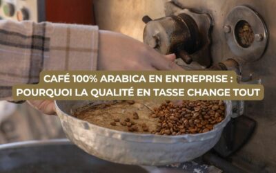 Café 100% arabica en entreprise : pourquoi la qualité en tasse change tout